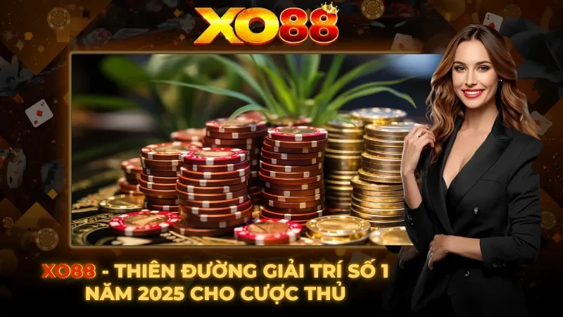 Giới thiệu về nhà cái Anh Quốc XO88 cho thành viên Giới thiệu về nhà cái Anh Quốc XO88 cho thành viên